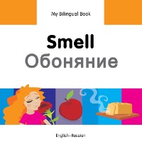 Cover My Bilingual Book–Smell (English–Russian)