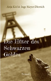 Cover Die Hüter des Schwarzen Goldes