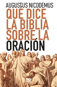 Cover Qué dice la Biblia sobre la oración