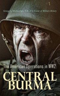 Cover The American Operations in WW2: Central Burma