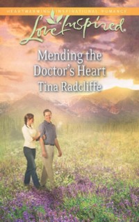 Cover Mending the Doctor's Heart