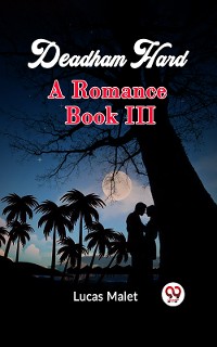 Cover Deadham Hard A Romance Book III