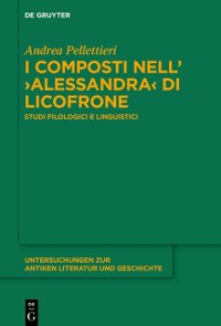 Cover I composti nell’›Alessandra‹ di Licofrone