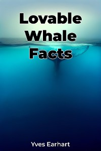 Cover Lovable Whale Facts