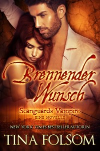 Cover Brennender Wunsch (Eine Scanguards Vampire - Novelle)