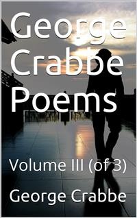 Cover George Crabbe Poems, Volume III (of 3)