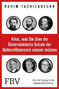 Cover Alles, was Sie über die Österreichische Schule der Nationalökonomie wissen müssen