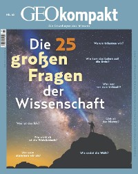 Cover GEO kompakt 65/2020 - Die 25 großen Fragen der Wissenschaft