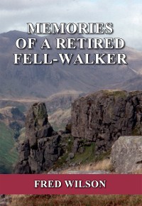 Cover Memories of a Retired Fell-walker