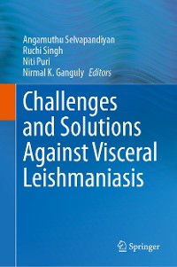 Cover Challenges and Solutions Against Visceral Leishmaniasis