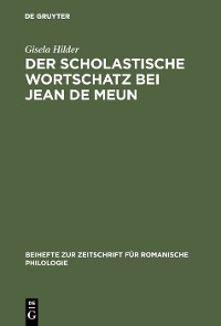 Cover Der scholastische Wortschatz bei Jean de Meun