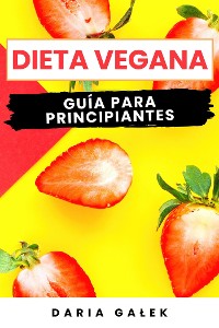 Cover Dieta Vegana: Guía para Principiantes