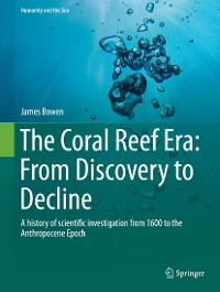 Cover The Coral Reef Era: From Discovery to Decline