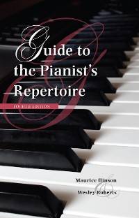 Cover Guide to the Pianist's Repertoire, Fourth Edition