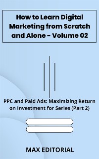 Cover How to Learn Digital Marketing from Scratch and Alone - Volume 02