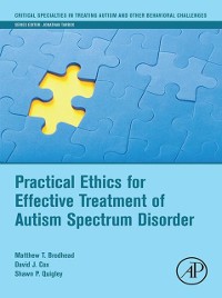 Cover Practical Ethics for Effective Treatment of Autism Spectrum Disorder