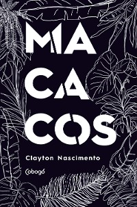 Cover MACACOS: Monólogo em 9 episódios e 1 ato