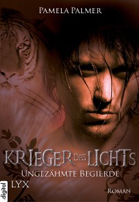 Cover Krieger des Lichts - Ungezähmte Begierde