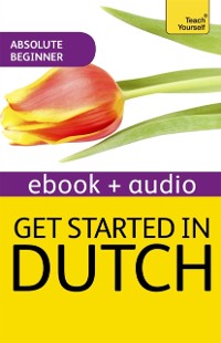 Cover Get Started in Beginner's Dutch: Teach Yourself