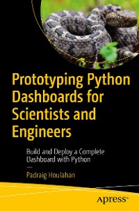 Cover Prototyping Python Dashboards for Scientists and Engineers