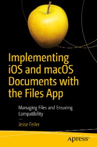 Cover Implementing iOS and macOS Documents with the Files App