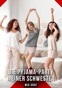 Cover Die Pyjama-Party meiner Schwester