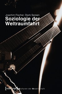 Cover Soziologie der Weltraumfahrt