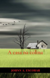 Cover A Casa na Colina