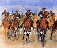 Cover Emerson Hough: 13 western novels
