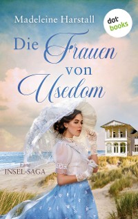 Cover Die Frauen von Usedom - oder: Die Brückenbauerin