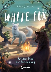 Cover White Fox (Band 3) - Auf dem Pfad der Bestimmung