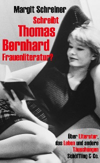 Cover Schreibt Thomas Bernhard Frauenliteratur?