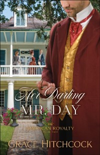 Cover Her Darling Mr. Day (American Royalty Book #2)