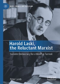 Cover Harold Laski, the Reluctant Marxist