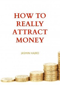 Cover How To Really Attract Money