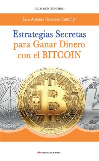 Cover Estrategias secretas para ganar dinero con el bitcoin