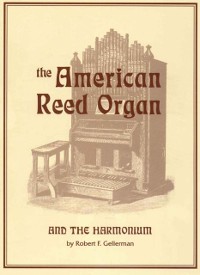 Cover American Reed Organ and the Harmonium