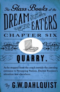 Cover The Glass Books of the Dream Eaters (Chapter 6 Quarry)
