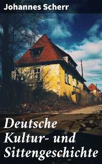 Cover Deutsche Kultur- und Sittengeschichte
