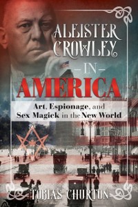 Cover Aleister Crowley in America
