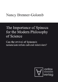 Cover The Importance of Spinoza for the Modern Philosophy of Science