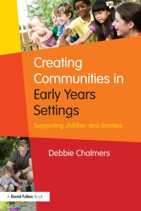 Cover Creating Communities in Early Years Settings
