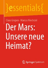Cover Der Mars: Unsere neue Heimat?