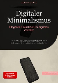 Cover Digitaler Minimalismus: Elegante Einfachheit im digitalen Zeitalter