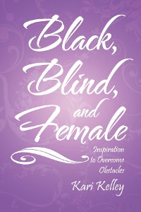 Cover Black, Blind, and Female
