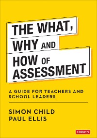 Cover The What, Why and How of Assessment