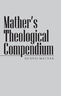 Cover Mather’S Theological Compendium