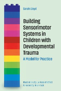 Cover Building Sensorimotor Systems in Children with Developmental Trauma