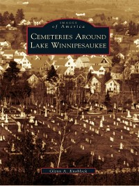 Cover Cemeteries Around Lake Winnipesaukee