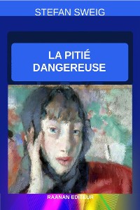 Cover La Pitié Dangereuse